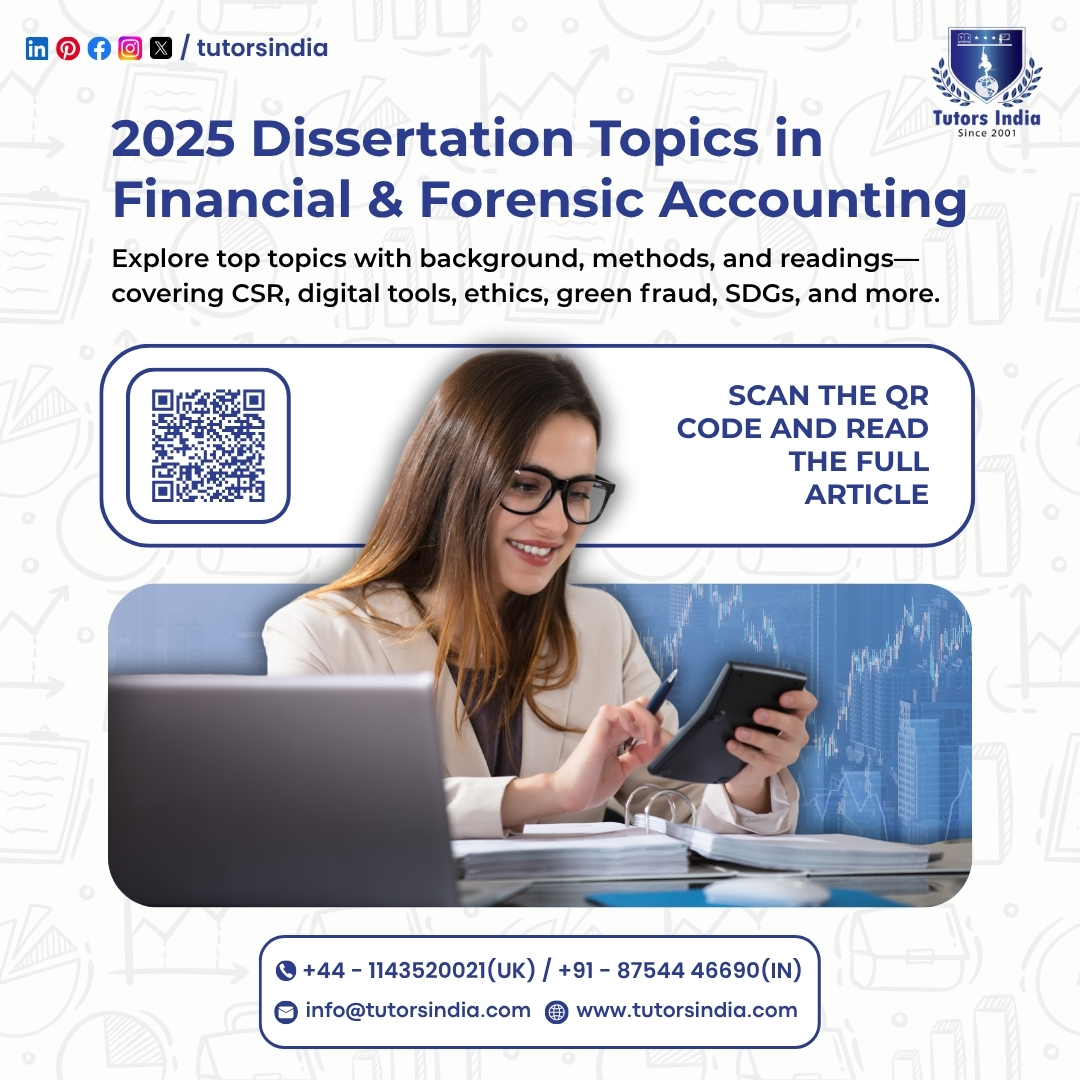 TutorsIndia's tweet image. Explore top 2025 dissertation topics in Financial Accounting – from forensic accounting to AI &amp;amp; fraud detection. 
Stay ahead in research! 👉 tutorsindia.com/dissertation-t…
.
.
#AccountingResearch #FinanceDissertation #ForensicAccounting