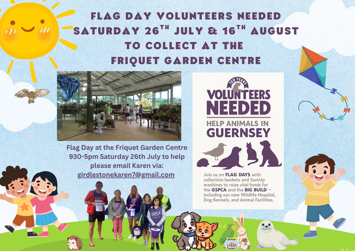 Flag Day Volunteers needed Saturday 26th July &amp; 16th August to collect at the Friquet Garden Centre gspca.org.gg/blog/flag-day-…