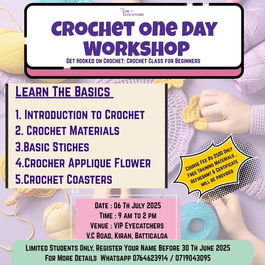 Vipeyecatchers's tweet image. 🥳Crochet One Day Workshop 🪡🧶
Get Hooked on Crochet ; Crochet Class for Beginners 🧵
Organized by VIP Eyecatchers🪡
Date : 06 th July 2025
Time : 9 am to 2 pm
Venue : VIP Eyecatchers,VC Road, Kiran Batticaloa 
#CrochetBeginners
#CrochetClass #LearnToCrochet
 #CrochetSriLanka