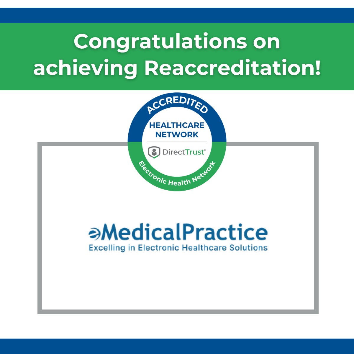 Congratulations to @eMedicalPractice on achieving Healthcare Network - Electronic Health Network reaccreditation!

#DirectTrustAccreditation