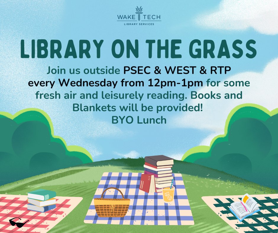 waketechlib's tweet image. Join us for Wake Tech’s &apos;Library on the Grass&apos; every Wednesday, 12–1 PM at PSEC, WEST &amp;amp; RTP. Bring your lunch; we’ll provide books and blankets! 📚✨ @waketechcc 
#WakeTech #LibraryOnTheGrass #ReadOutside