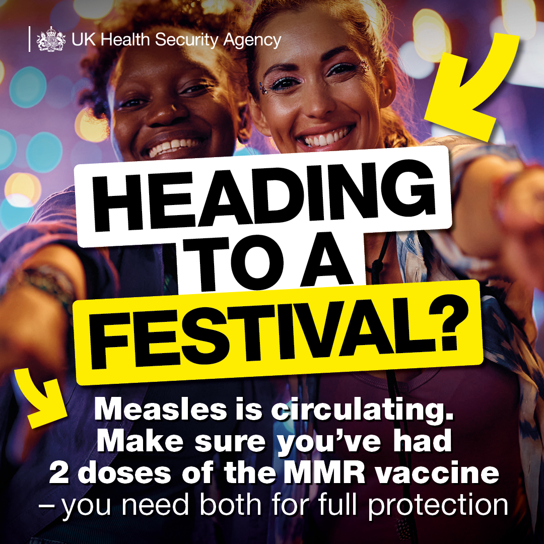 Off to a festival? 🎫🎪😎

Measles is circulating in different parts of the UK. Measles is highly infectious, so check you've had 2 doses of the #MMR vaccine for full protection: ow.ly/u41250WcVuf