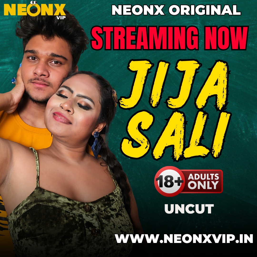 JIJA - SALI | Exclusive Bold 100% Uncut | Streaming Now!
Website: neonxvip.in
Application: tiny.cc/neonxapp
#webseries #bollywood #indianwebseries #film #actress #ulluwebseries #shortfilm #mallubhabhi