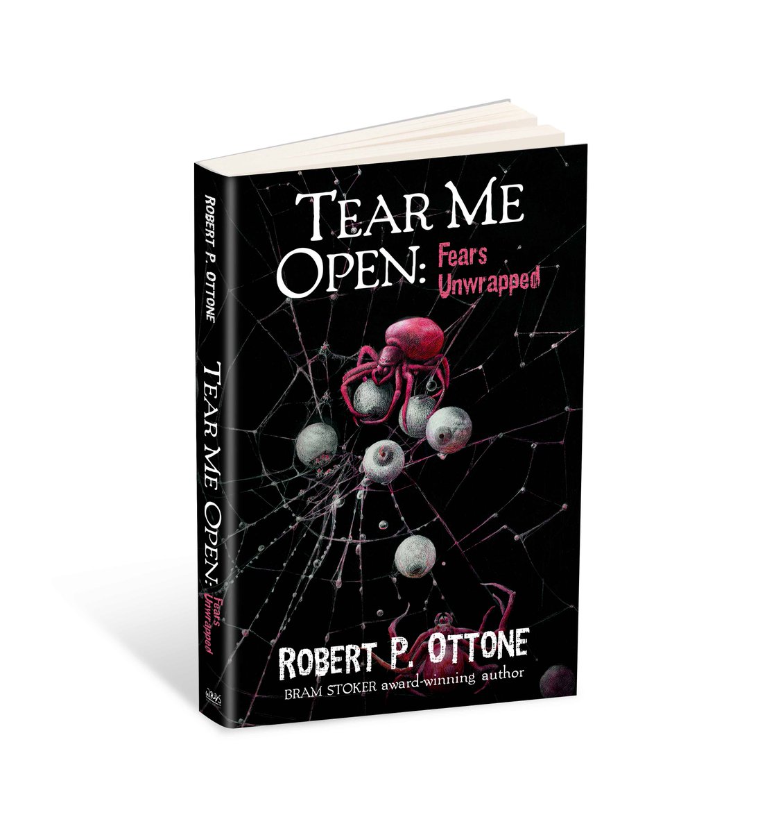 Tear Me Open: Fears Unwrapped, the newest story collection by two-time Bram Stoker Award-winner Robert P. Ottone, debuts today.

Twenty tales of terror that will make you never want to blink again.

On sale now: shorturl.at/SDqlv