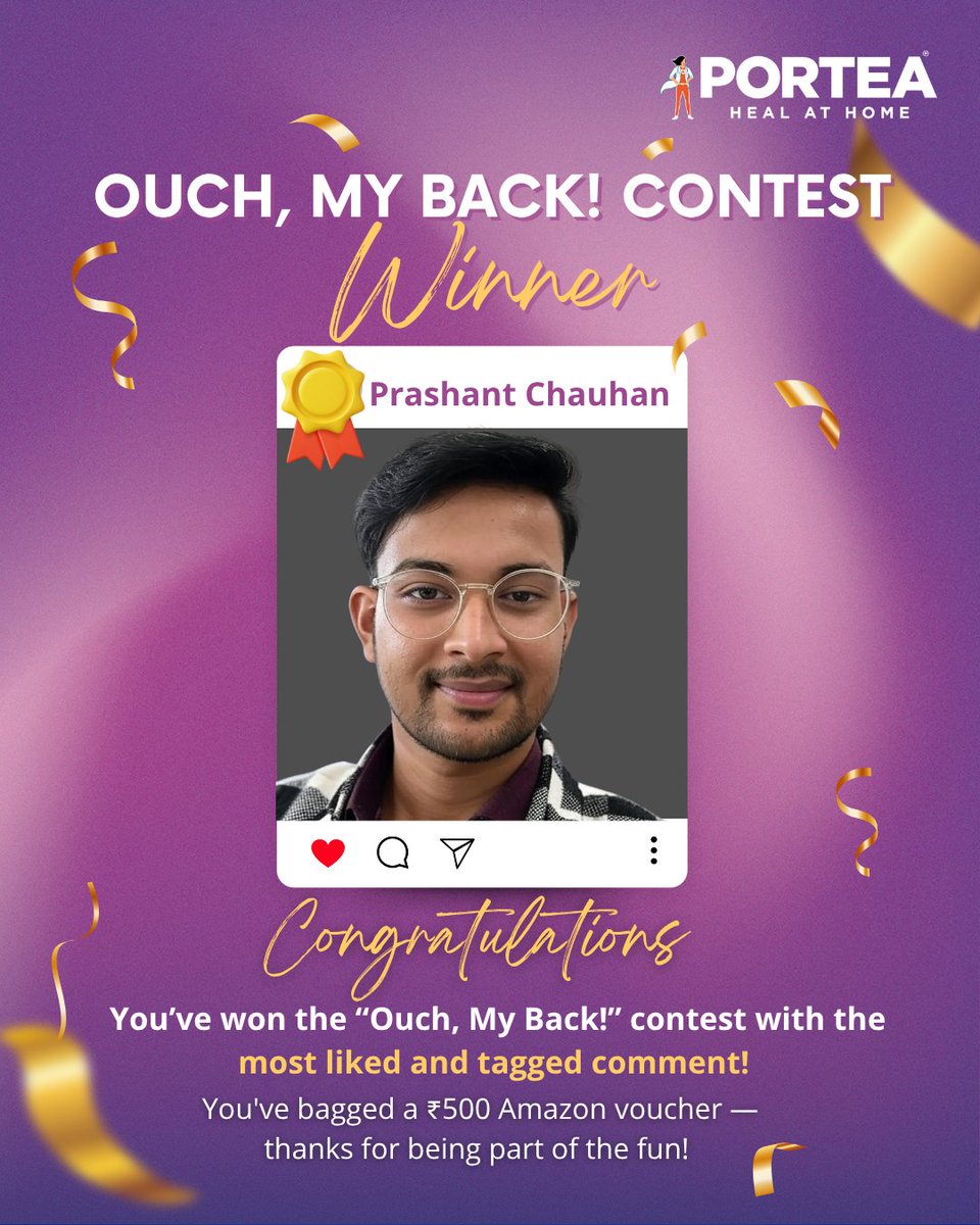 🎉 Congrats to Prashant Chauhan – winner of our “Ouch, My Back!” contest!
Your entry got the most love 💬💙
Enjoy your ₹500 Amazon voucher!
#OuchMyBack #ContestWinner #PorteaCares