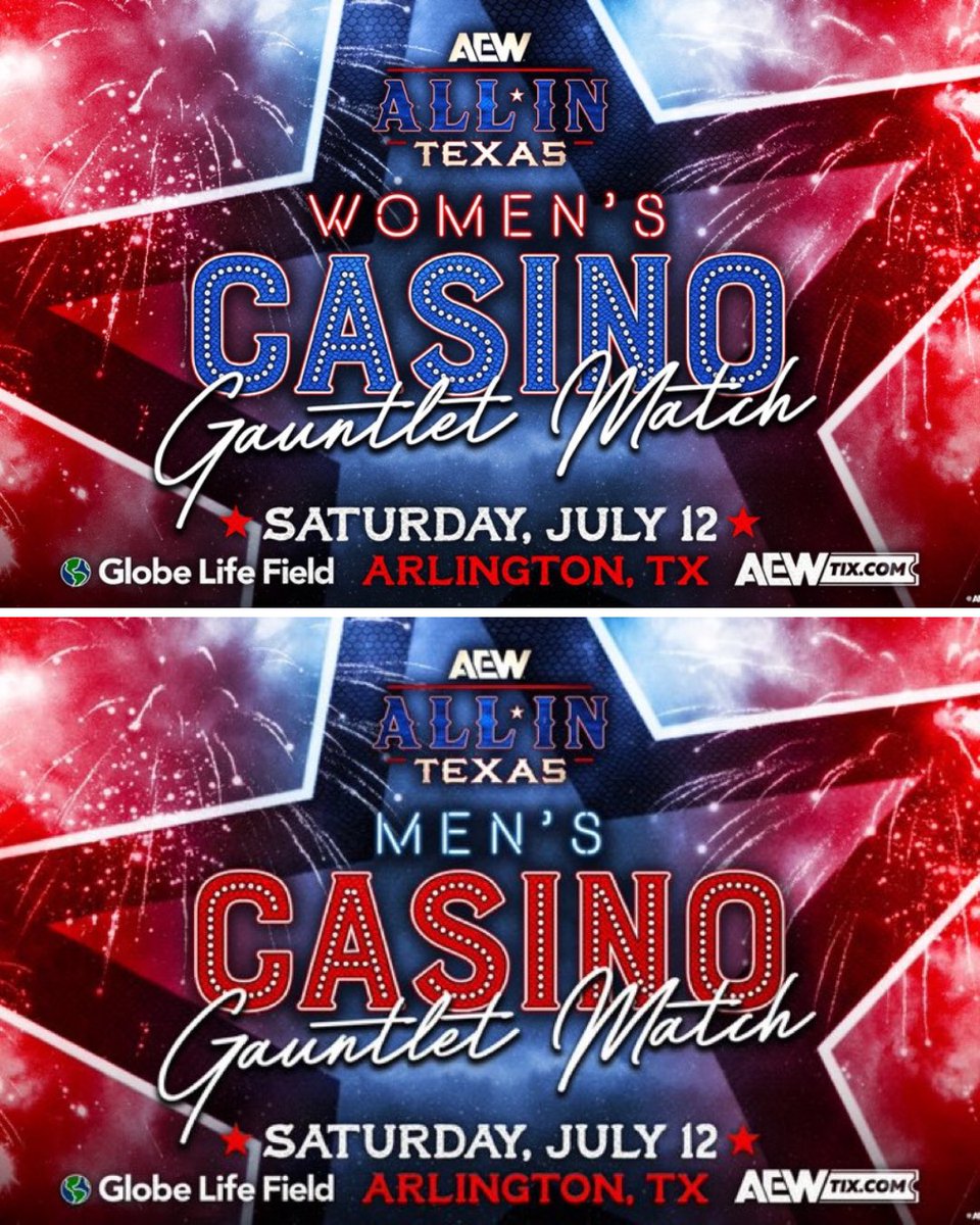 Tony Khan &amp; AEW officially announce Mens AND Womens Casino Gauntlet Matches for AEW ALL IN: Texas 

🔥