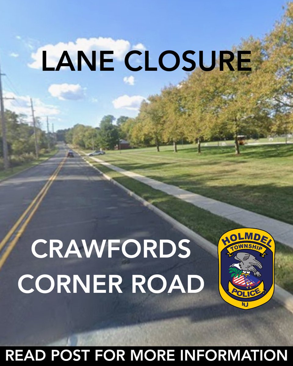 Holmdelpolice's tweet image. 6/26: Crawfords Corner - in front of the school - one lane closed with alternating traffic pattern. Expected 7pm-4am, lane will reopen when utility work is finished. Expect delays during this time or use an alternate route & please drive carefully as workers may be in the roadway