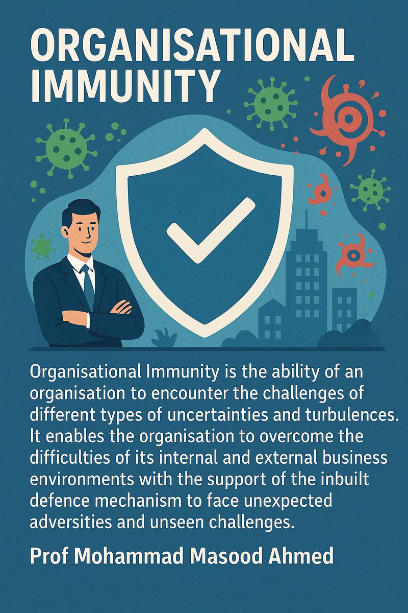 ProfMasoodAhmed's tweet photo. Organisational Immunity is the ability of an organisation to encounter the challenges of different types of uncertainties and turbulences. https://t.co/jAmYfcCXXa