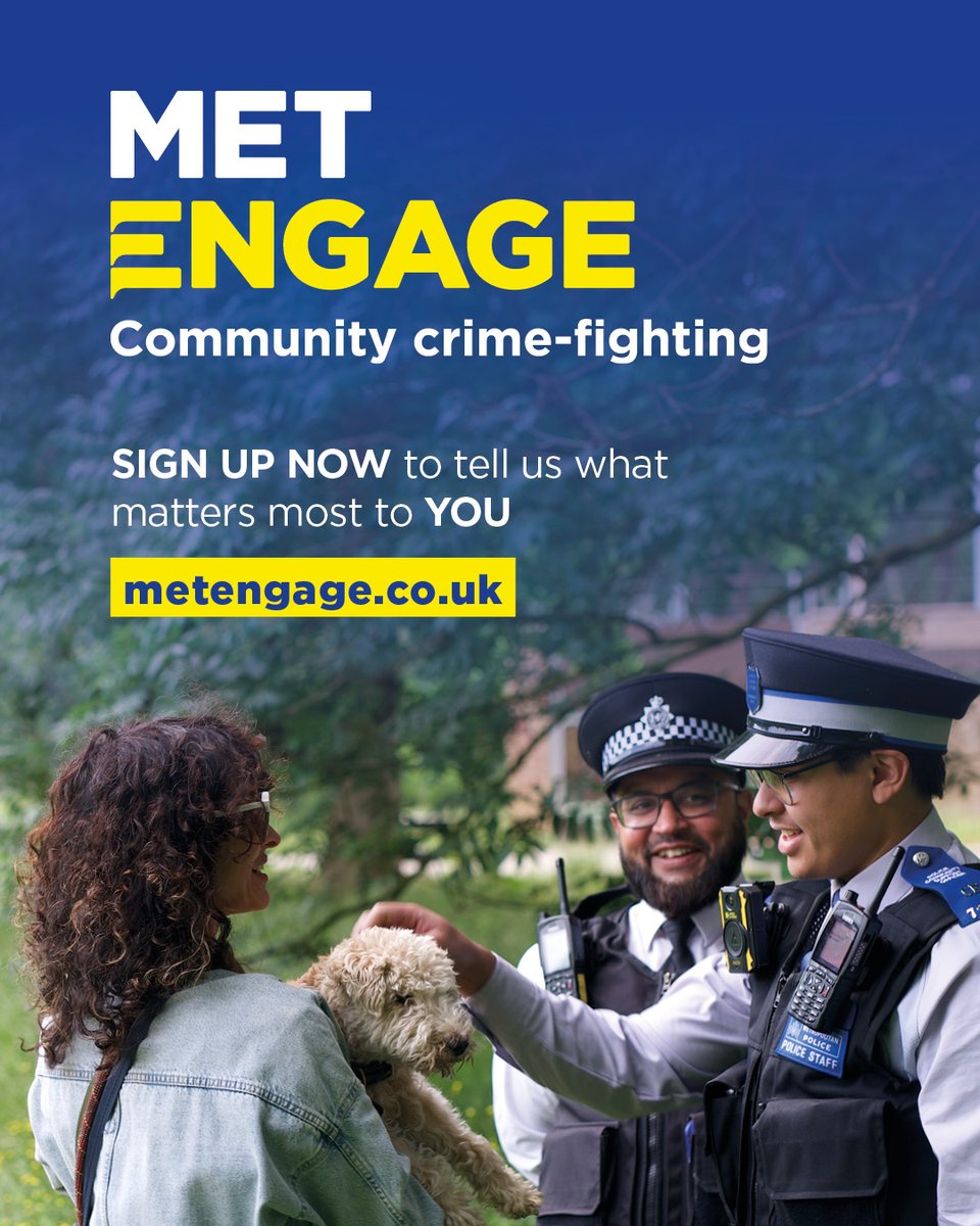 #MetEngage Sign up to receive updates from your local officers on the issues that matter most to you.

To sign up today visit 
metengage.co.uk

This is not a crime-reporting platform. If you wish to report a crime call 101 or report online; If it is an emergency, dial 999