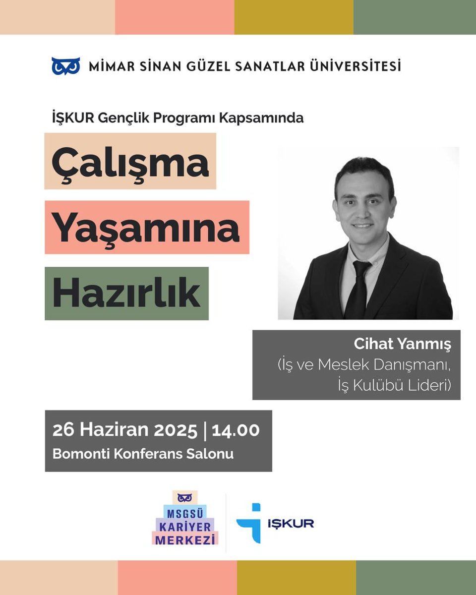 Kariyer Merkezi tarafından İŞKUR Gençlik Programı kapsamında düzenlenen "Çalışma Yaşamına Hazırlık" başlıklı söyleşi Bomonti Konferans Salonu'nda. 🦉

🗓️ 26 Haziran 2025 

⏰ 14.00

#msgsükariyermerkezi
