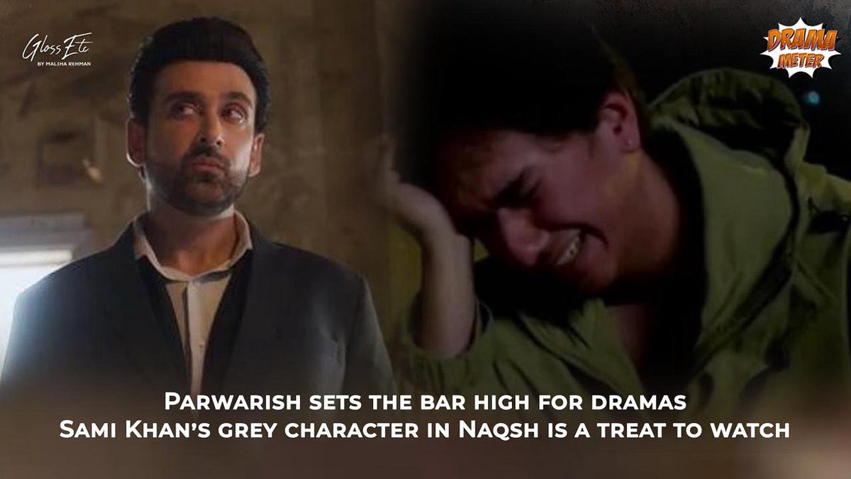 Maliha Rehman (@maliharehman) on Twitter photo On the #GlossEtcDramaMeter; #SamarJafri, #RehamRafiq, #NazarUlHasan, #AbulHasan, #NaumaanIjaz are outstanding in #Parwarish - #SamiKhan’s grey character in #Naqsh is riveting.
Also, #Daayan, #ShirinFarhad & #Sher. 
On #GlossEtcByMalihaRehman, YouTube. 
youtu.be/dqM3IexL5S0?si… On the #GlossEtcDramaMeter; #SamarJafri, #RehamRafiq, #NazarUlHasan, #AbulHasan, #NaumaanIjaz are outstanding in #Parwarish - #SamiKhan’s grey character in #Naqsh is riveting.
Also, #Daayan, #ShirinFarhad & #Sher. 
On #GlossEtcByMalihaRehman, YouTube. 
youtu.be/dqM3IexL5S0?si…