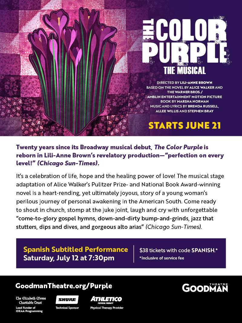 Experience The Color Purple at <a href="/GoodmanTheatre/">Goodman Theatre</a> with a Spanish-subtitled performance on Sat, July 12

Use code SPANISH
A powerful story of love, resilience &amp; joy
Now thru July 27 → bit.ly/3GbvjpG

#TheColorPurple #GoodmanTheatre #Chicago #Theatre #summer