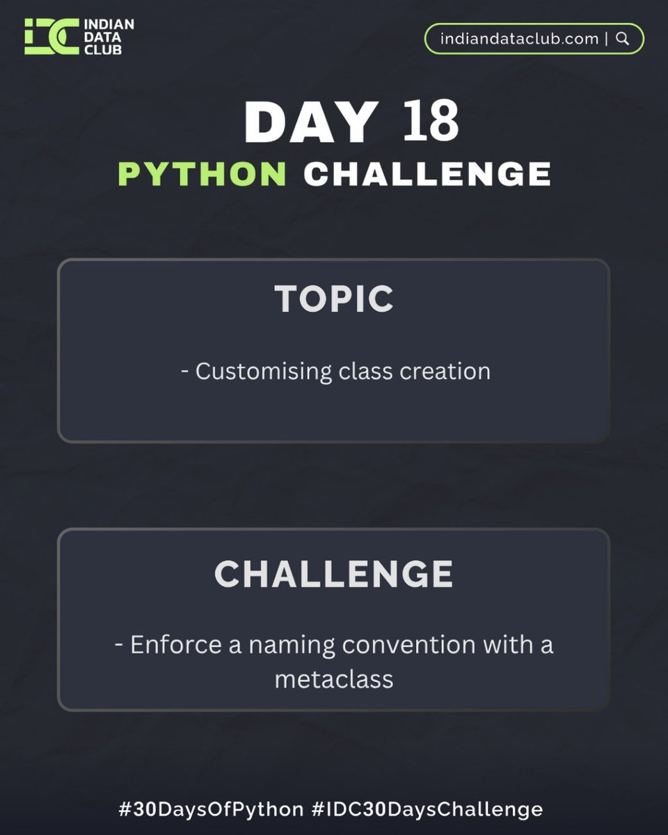 DARSHIL_Analyst's tweet image. 🐦 Day 18 – Metaclass
#Day18 of #30DaysPythonChallenge 🐍
Today I dipped into metaclasses — classes that define how other classes behave 🤯
✔️ Learned that classes are objects too
✔️ Metaclasses control class creation
Still wrapping my head around it, but it’s powerful stuff!