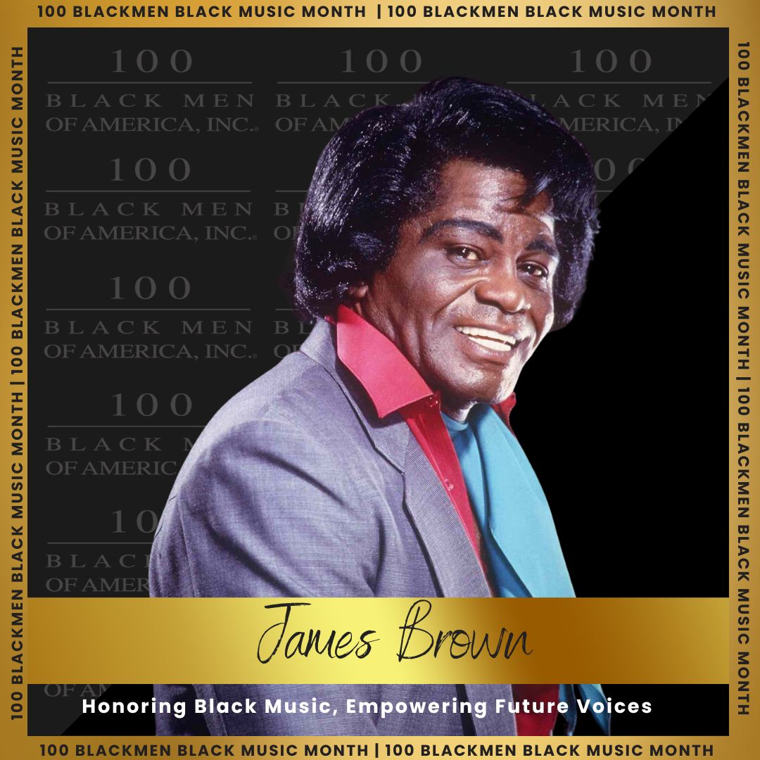 🎵 Celebrating African American Music Month by honoring the legacy of James Brown, the Godfather of Soul. His rhythm shaped generations. #BlackMusicMonth #100BlackMen
