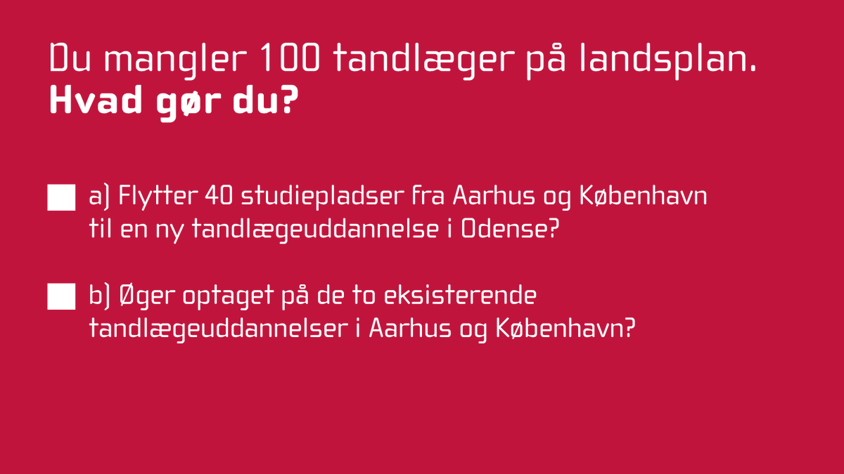 For os er svaret indlysende: Øg optaget. For vi løser ikke tandlægemanglen ved at lukke studiepladser i København og Aarhus og eksperimentere med en ny type tandlægeuddannelse. Et bredt politisk flertal har valgt løsning A. Det er en ommer #uddpol #sundpol