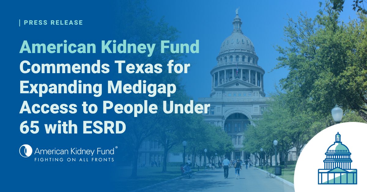 AKF applauds #Texas for passing legislation that requires people under 65 with kidney failure have access to Medicare supplement policies - better known as #Medigap - to help them pay for their health care, including dialysis. Learn more: kidneyfund.org/article/americ…