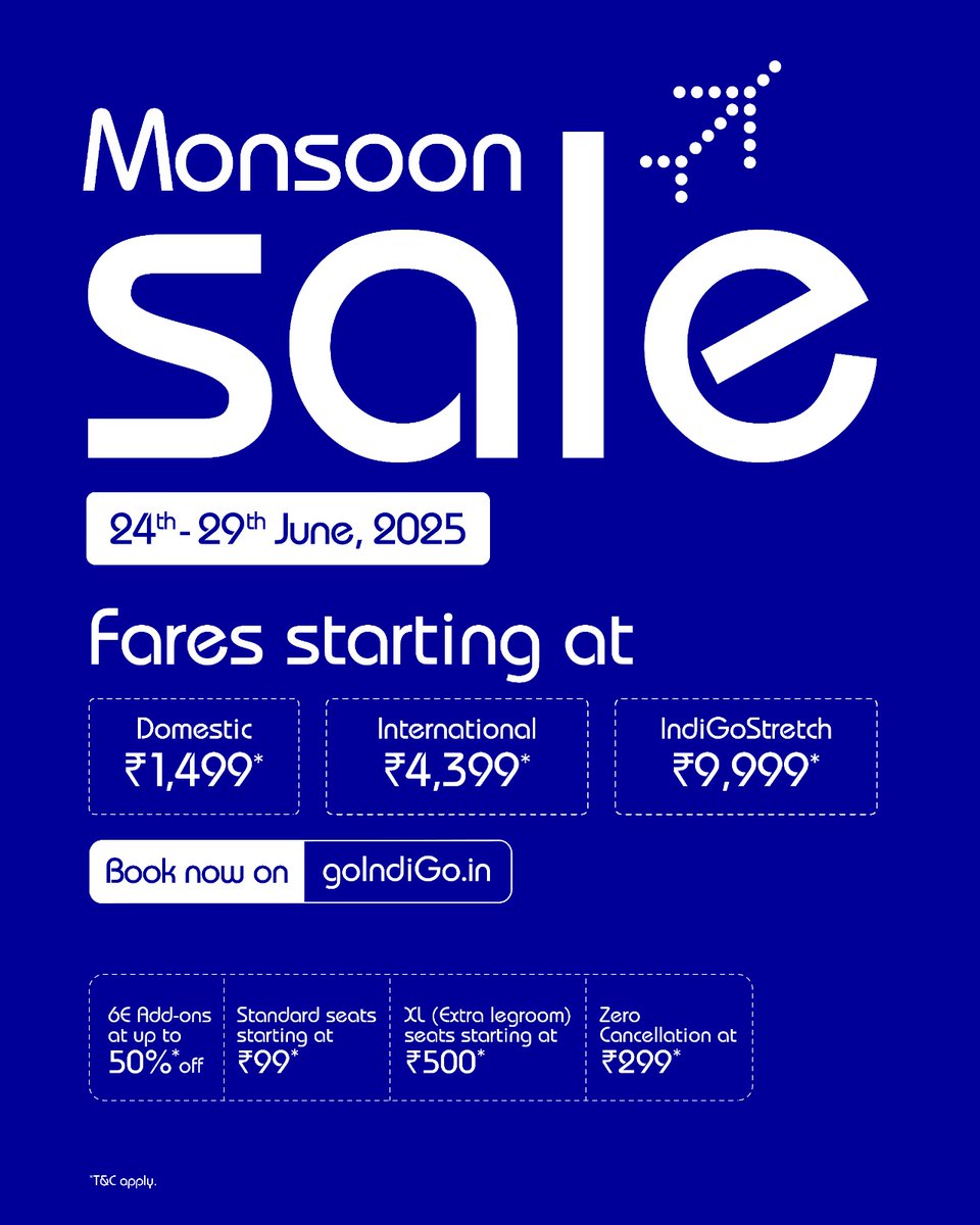IndiGo6E's tweet photo. IndiGo's Monsoon Sale is live. Enjoy domestic fares starting at ₹1,499, international fares starting at ₹4,399 and much more on #IndiGoStretch.

Book now: https://t.co/GvIBx018Me. Hurry, the offer ends on 29th June, 2025. #goIndiGo https://t.co/9a5P0XV7iq