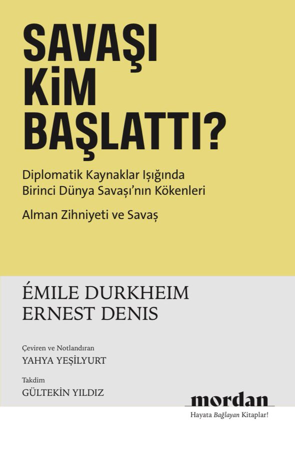 KahinKocaoglu's tweet photo. Sosyoloji'nin yetiştirdiği büyük deha Durkheim'ın Birinci Dünya Savaşı'nın nedenleri ve failleri üzerine dikkat çekici bir çalışma. Özellikle Durkheim'ın savaş ile toplumsal zihniyet arasındaki ilişkiye ışık tuttuğu "Alman Zihniyeti ve Savaş" analizi  tam bir Durkheim klasiği. https://t.co/DnPOQhpTkG
