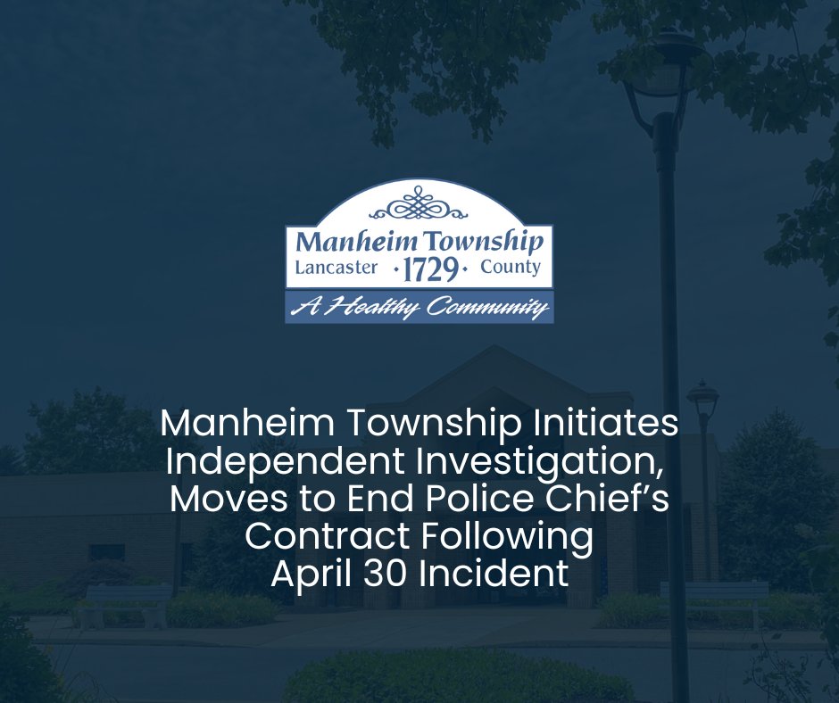 The Manheim Township Board of Commissioners has launched an independent investigation and moved to end Chief Duane Fisher’s contract following the April 30 incident.

Read the full press release -&gt; bit.ly/MT-MTPD-Update…