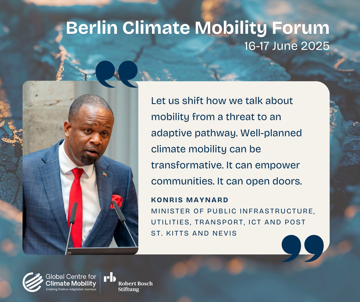 At the Berlin Climate Mobility Forum, H.E. Konris Maynard, Minister of Public Infrastructure of St. Kitts and Nevis, urged a shift in perspective: from viewing climate mobility as a threat to embracing it as a pathway for adaptation.

#ClimateMobility | #BCMF2025