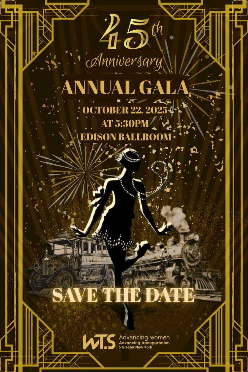 Save the Date! WTS-GNY 45th Anniversary Gala 
📅 Wednesday, October 22, 2025
📍 Edison Ballroom, NYC — our stunning new venue!
🕕 5:30–8:00 PM
#WTSGNY #WomenInTransportation 
#AnnualGala #WTSGNY45Years