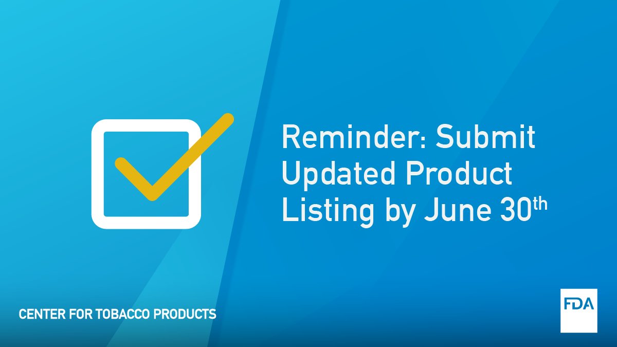 Reminder! Registered tobacco product manufacturers are required to submit updated product listings, if there are certain changes, by June 30 and Dec. 31 using the Tobacco Registration and Listing Module Next Generation (TRLM NG). trlm-ng-industry.fda.gov/login?utm_sour…
