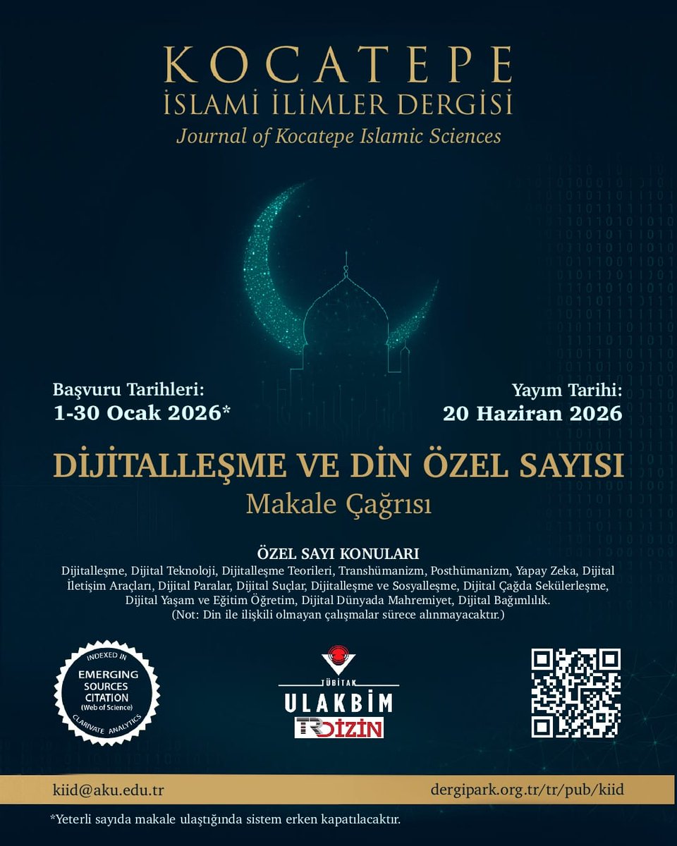 Özel Sayı Makale Çağrısı

Dijitalleşme ve Din Özel Sayısı
Makale kabulü 1-30 Ocak 2026
Yayım tarihi 20 Haziran 2026

Bilgilendirme sayfası için
dergipark.org.tr/tr/pub/kiid/pa…