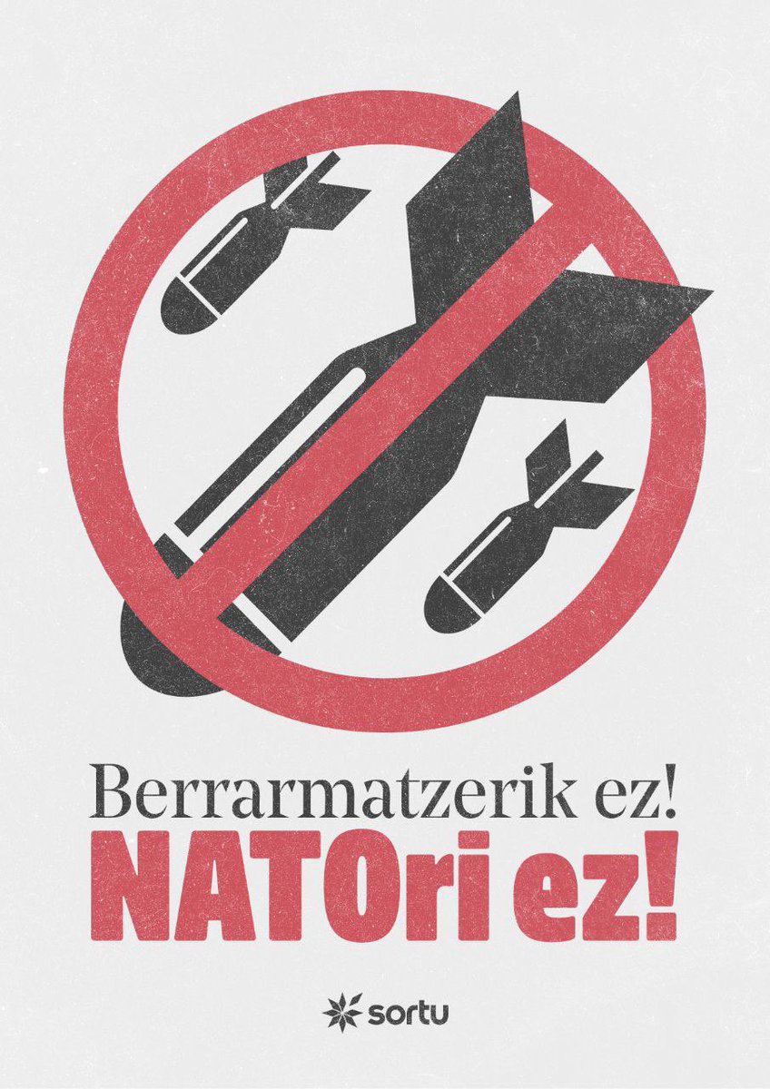 Herritarron ongizatea babestuko duten egitura publiko sendoak behar ditugu. Herriok burujabetza behar dugu!

❌Berrarmatzerik ez!
❌NATOri ez!