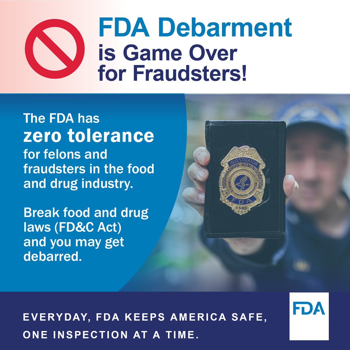 🚫 FDA Debarment is Game Over for Fraudsters! The FDA has zero tolerance for felons &amp; fraudsters in the food and drug industry. Break food and drug laws (FD&amp;C Act)? You may get debarred. Every day, FDA keeps America Safe, One Inspection at a Time. FDA Debarment List Updates | FDA