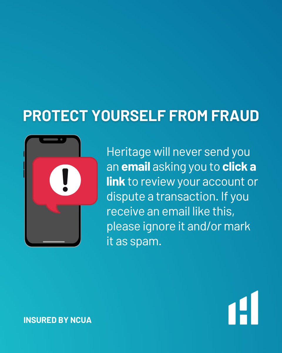 Heritage will never send you an email asking you to click a link to review your account or dispute a transaction. If you receive an email like this, please ignore it and/or mark it as spam 🫶 #Heritage