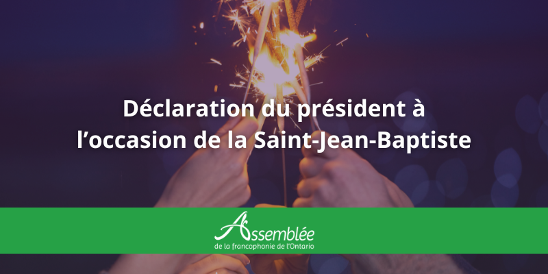 Au nom de l’Assemblée de la francophonie de l’Ontario, nous souhaitons une heureuse fête de la #SaintJeanBaptiste à tou.te.s les francophones en Ontario, et partout au pays ! 🎉

Lisez la déclaration 👉ow.ly/b5LN50Wft8T

#ONfr #CANfr #SaintJean