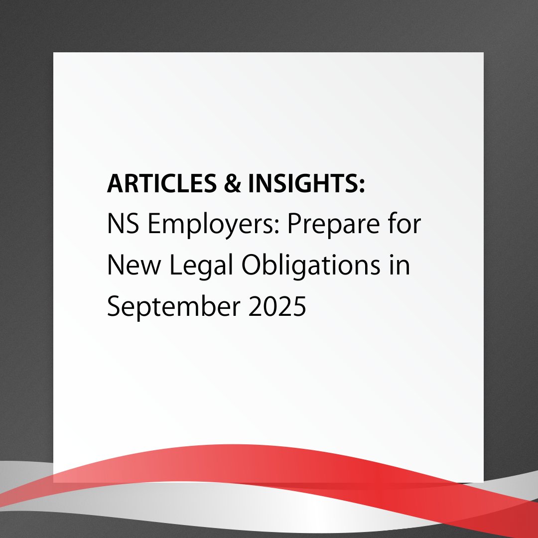 Big changes are coming for Nova Scotia employers. 

Erin Mitchel, Associate in Halifax, outlines new harassment policy requirements and other key updates under the Stronger Workplaces for Nova Scotia Act, effective September 1, 2025. 
ow.ly/jxHQ50WfsVk