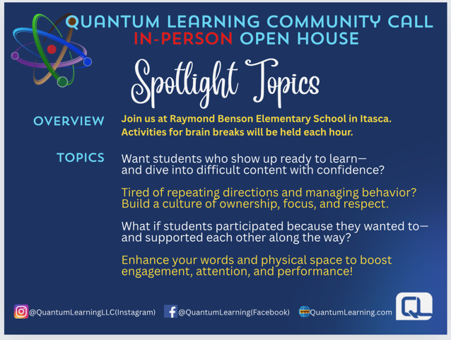 You're invited to join <a href="/qleducation/">Quantum Learning</a> for Collaboration, Connections, and Inspiration! Quantum Learning is hosting an in-person open house for local educators.  

📅 Wednesday, July 16th | 9am-12pm
📍 Raymon Benson Primary School (301 E. Washington St. Itasca, IL)
🔗Reserve your