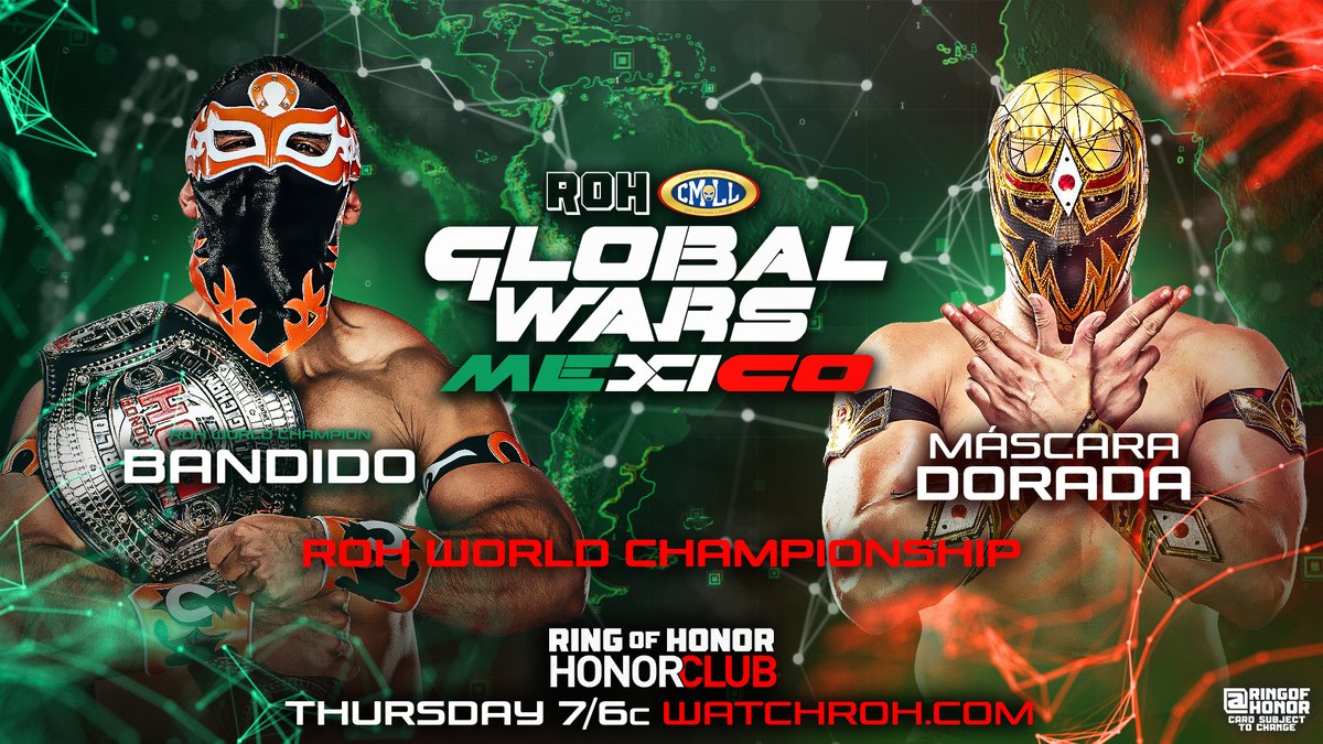 The ROH World Championship is on the line as champion <a href="/bandidowrestler/">Bandido🔫🌵</a> takes on challenger <a href="/MascaraDoradMD/">Mascara Dorada CMLL</a> this Thursday night!

📺 Watch Global Wars Mexico on #HonorClub at WatchROH.com 7/6c