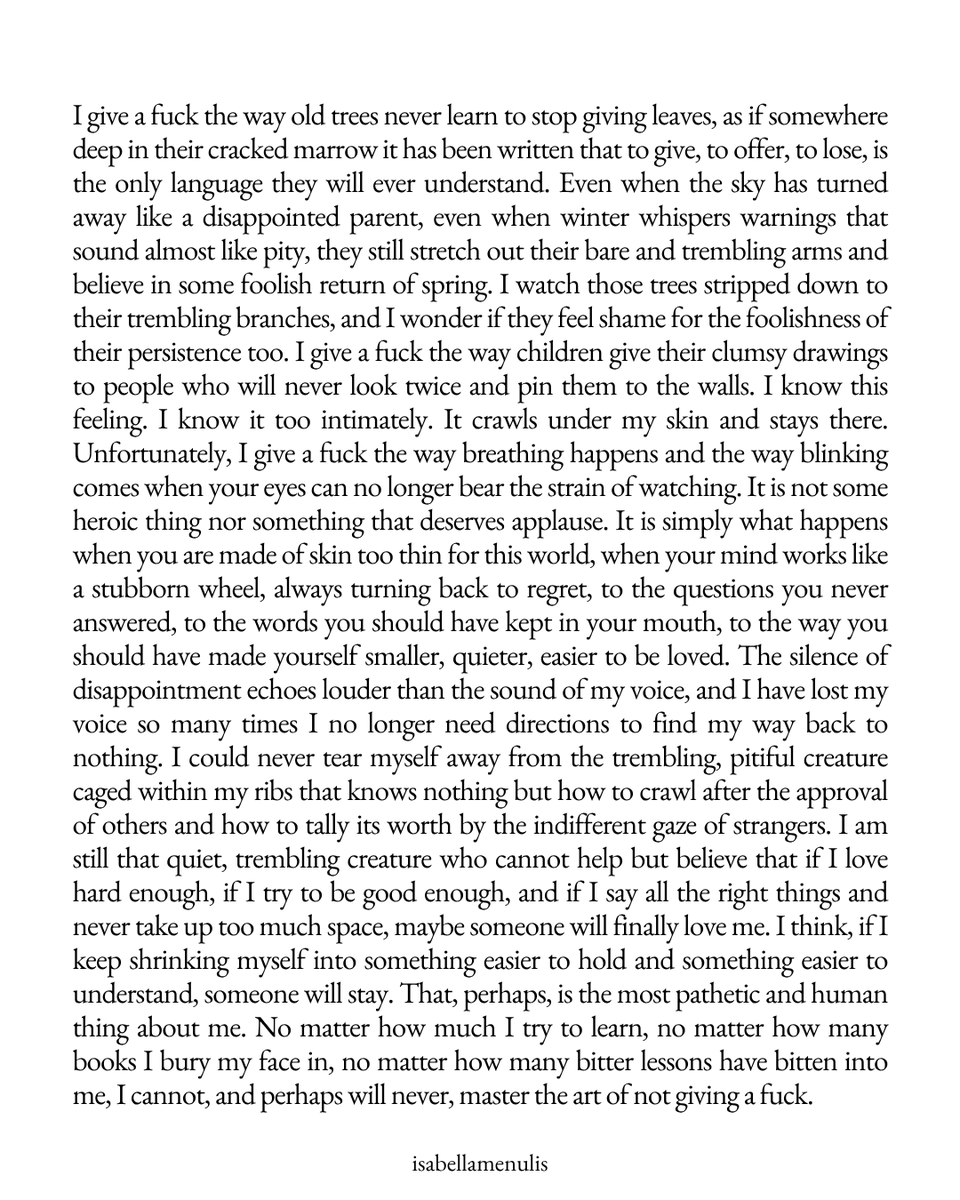 The most pathetic and human thing about me.