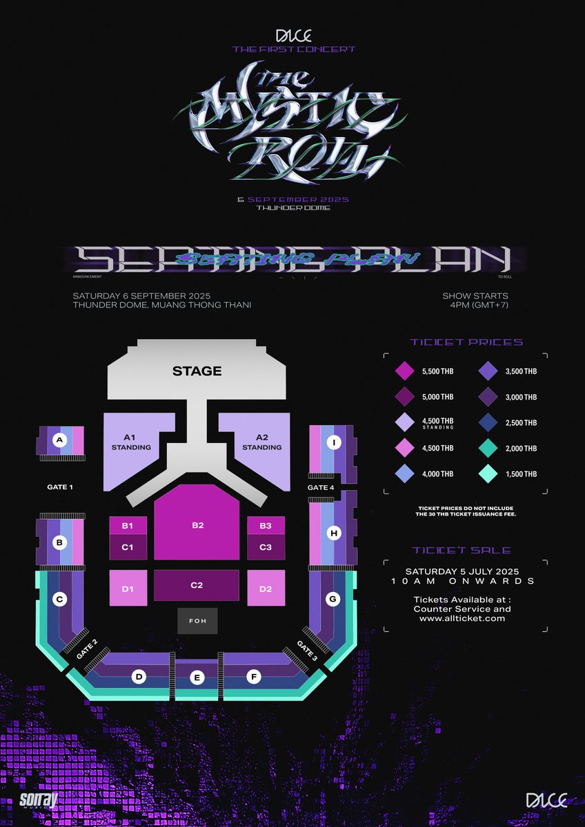 💺 ผังที่นั่ง

DICE THE FIRST CONCERT : THE MYSTIC ROLL ⚡️

5 JULY 2025
🎲 เปิดขายบัตร

SHOW DATE
🗓️ 6 SEPTEMBER 2025
📍 THUNDER DOME, MUANG THONG THANI

TICKET PRICES : 5,500 / 5,000 / 4,500 / 4,000 / 3,500 / 3,000 / 2,500 / 2,000 / 1,500

#DICE_THEMYSTICROLL
#DICE_SONRAY