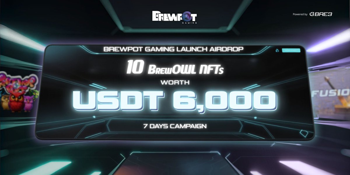 🚨 Brewpot Gaming Launch Airdrop

We’re giving away 10 BrewOWL NFTs —
each worth USDT 600 — total prize value: USDT 6,000 🎁

📅 7-Days Campaign
🧩 NFT unlocks Multi-Earn gameplay
🎮 Feather Puff &amp; Fusion Lab are already LIVE

How to Join ⬇️
1️⃣ Follow @BRE3Official  
2️⃣ Like + RT
