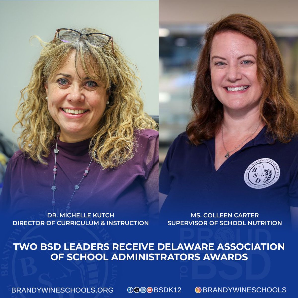 Congrats to BSD’s Director of Curriculum &amp; Instruction, Dr. Michelle Kutch, &amp; Supervisor of School Nutrition, Ms. Colleen Carter, who have both been recognized for their leadership by the Delaware Association of School Administrators. #Proud2bBSD #StrongSchoolsStrongCommunity