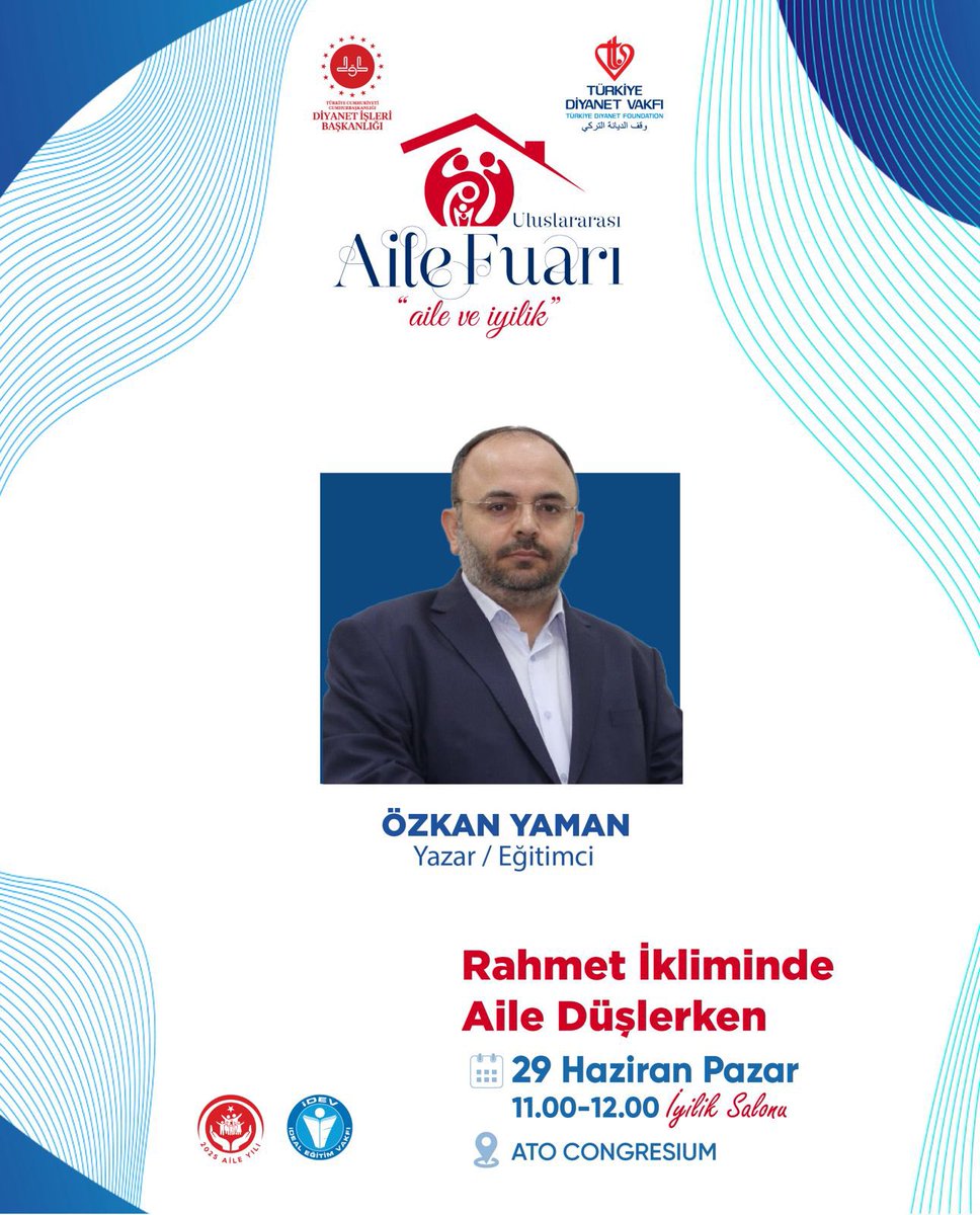 Yazar ve Eğitimci Özkan Yaman’ın katılımıyla “Rahmet İkliminde Aile Düşlerken” başlıklı söyleşi Uluslararası Aile Fuarı’nda… 

🗓️29 Haziran 2025, Pazar
🕙 11.00-12.30
📍ATO Congresium, Ankara
🚩İyilik Salonu