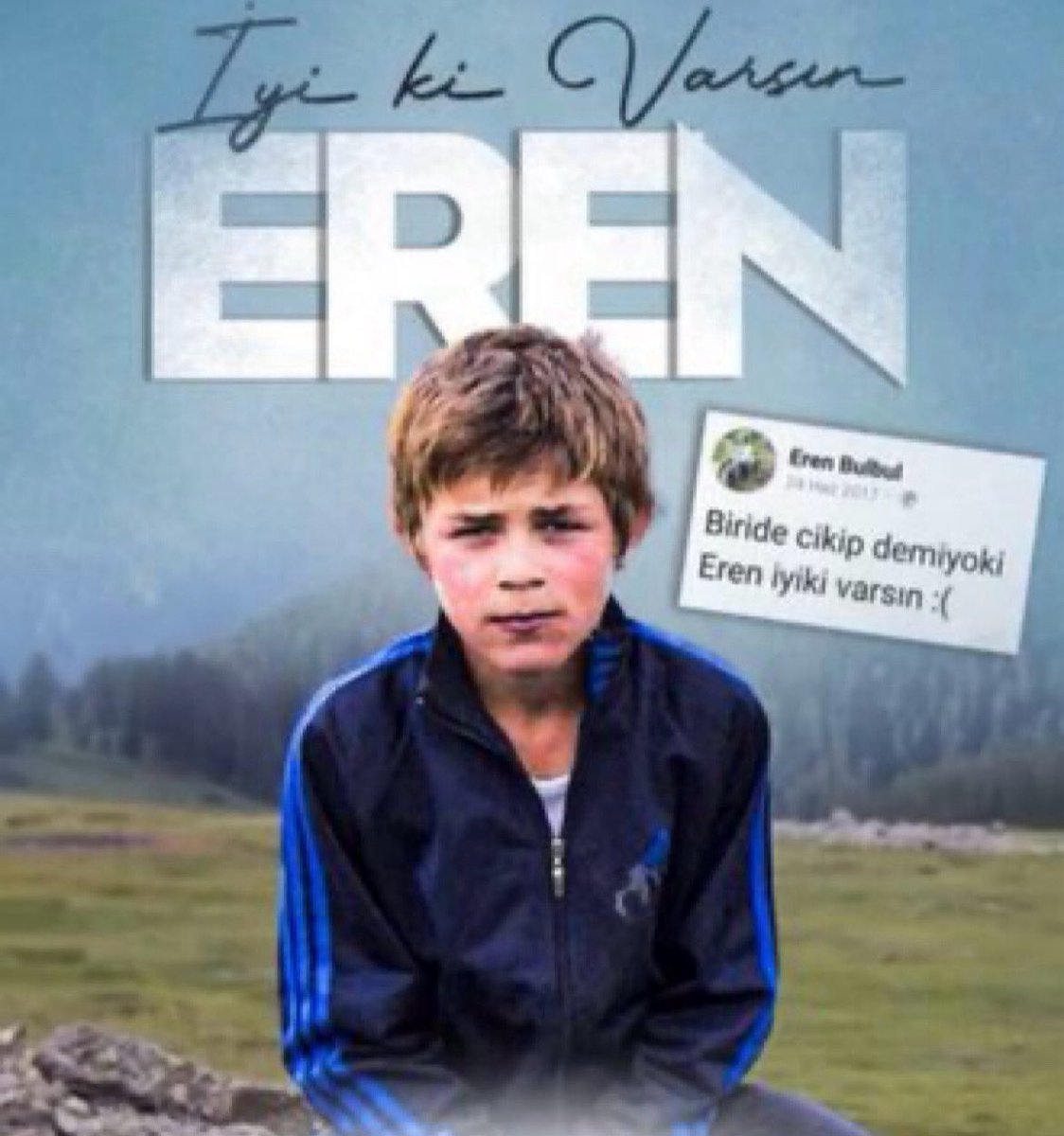 #iyikivarsınEren