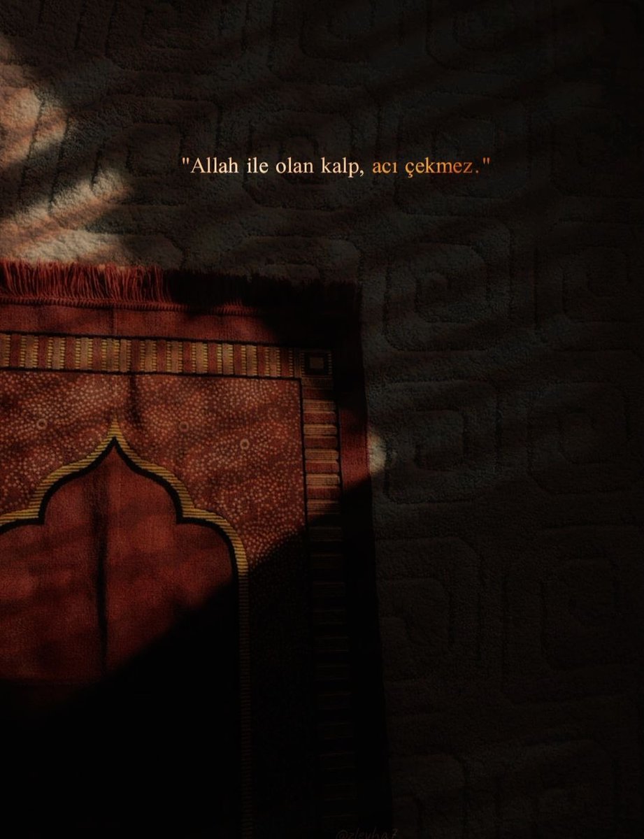 “Allah ile olan kalp, acı çekmez.”