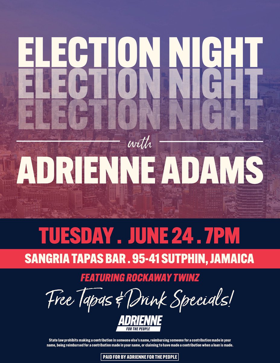 AdrienneEAdams's tweet image. Join us tonight for an election night party to celebrate this campaign, watch the results roll in after polls close, and cheers to a bright future for New York City. See you this evening at Sangria!