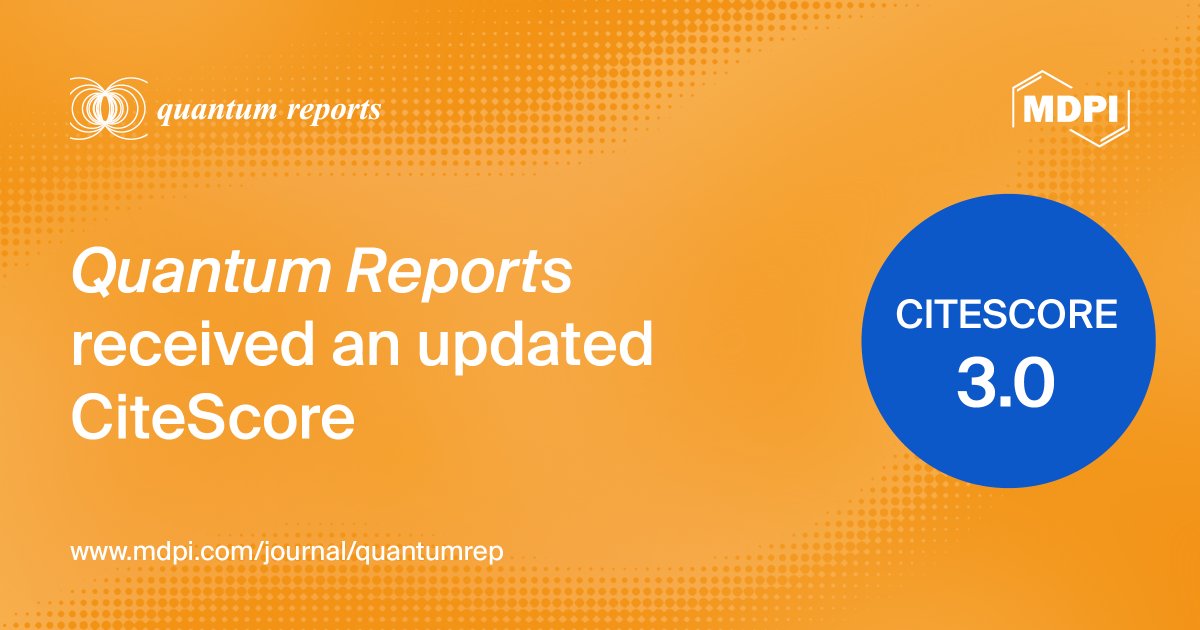 QMdpi's tweet image. #Indexing News

🎉I am glad to share the news that Quantum Reports @QMdpi  received its #first #ImpactFactor of 1.3, and received an updated #CiteScore of 3.0.

🔗mdpi.com/journal/quantu…

For manuscript submission and sponsorship collaboration, please contact &amp;lt;quantr@mdpi.com&amp;gt;