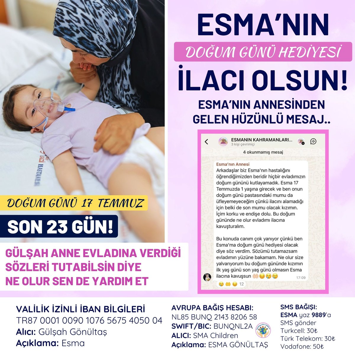 Bu mesajın her bir satırı acı dolu.. Hangi birine yanacağız bilmiyoruz. Gülşah annenin en küçük evladı Esma. Evin, çocukların en küçüğü. Hastalığını öğrendiklerinde tüm dünyaları başına yıkıldı ve o günden beridir diğer çocukların bile doğum günleri kutlanmamış..
