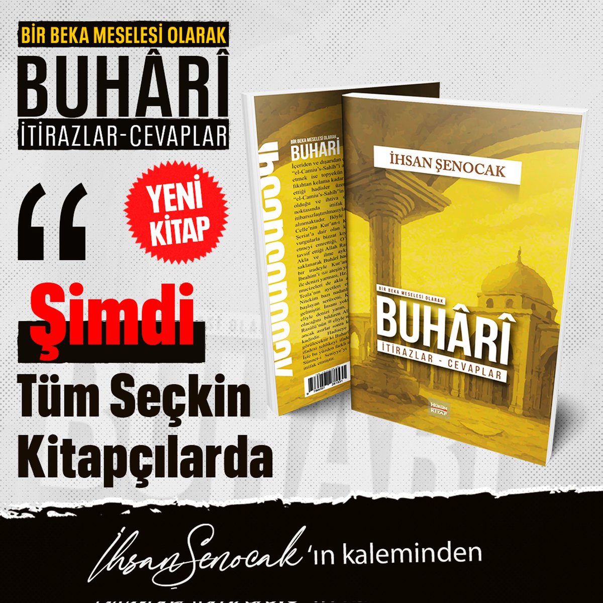 İhsan ŞENOCAK'ın kaleminden "Bir Beka Meselesi Olarak Buhârî: İftiralar-Cevaplar" adlı kitap çıktı. Yeni kitap, şimdi tüm seçkin kitapçılarda.

Kitabı Temin Etmek İçin;
hukumyayinlari.com/product/bir-be…