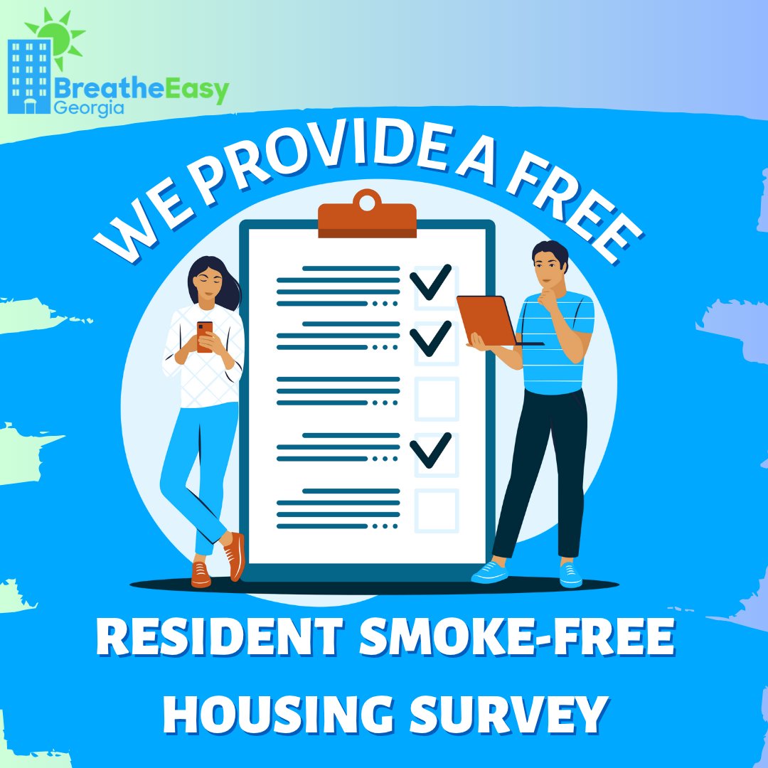 #TipTuesday: Don’t know if your residents want a smoke-free community? No need to worry! Use our free Resident Smoke-Free Housing Survey at BreatheEasyGAHomes.org to ask them!