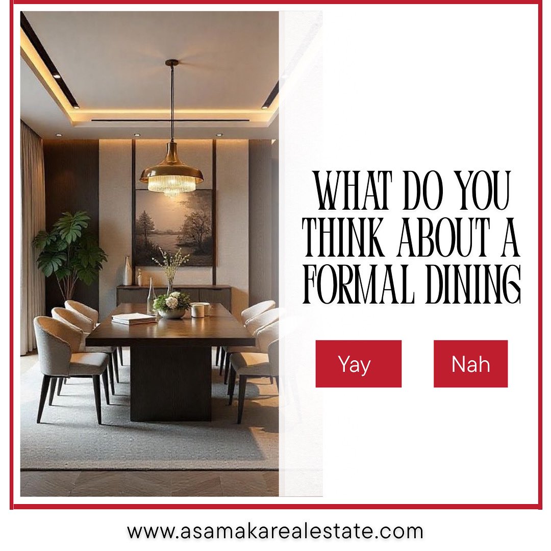 asamakarealty's tweet image. When buying a home, think beyond trends — does a formal dining area suit your lifestyle?

For some, it’s the heart of hosting. For others, it’s that room you walk past every day.

👇 Drop your vote:
Yay ✅ or Nah ❌

#HomeBuyingTips #DiningRoomDebate  #HomeFeatures #HouseHunting