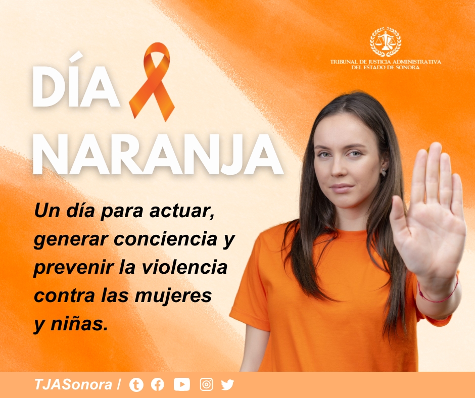 El Día Naranja no es solo un color, es un recordatorio de que todas y todos podemos ser parte del cambio.
Actuemos, escuchemos y construyamos entornos seguros para mujeres y niñas.

#TJASonora #25DeCadaMes #DíaNaranja