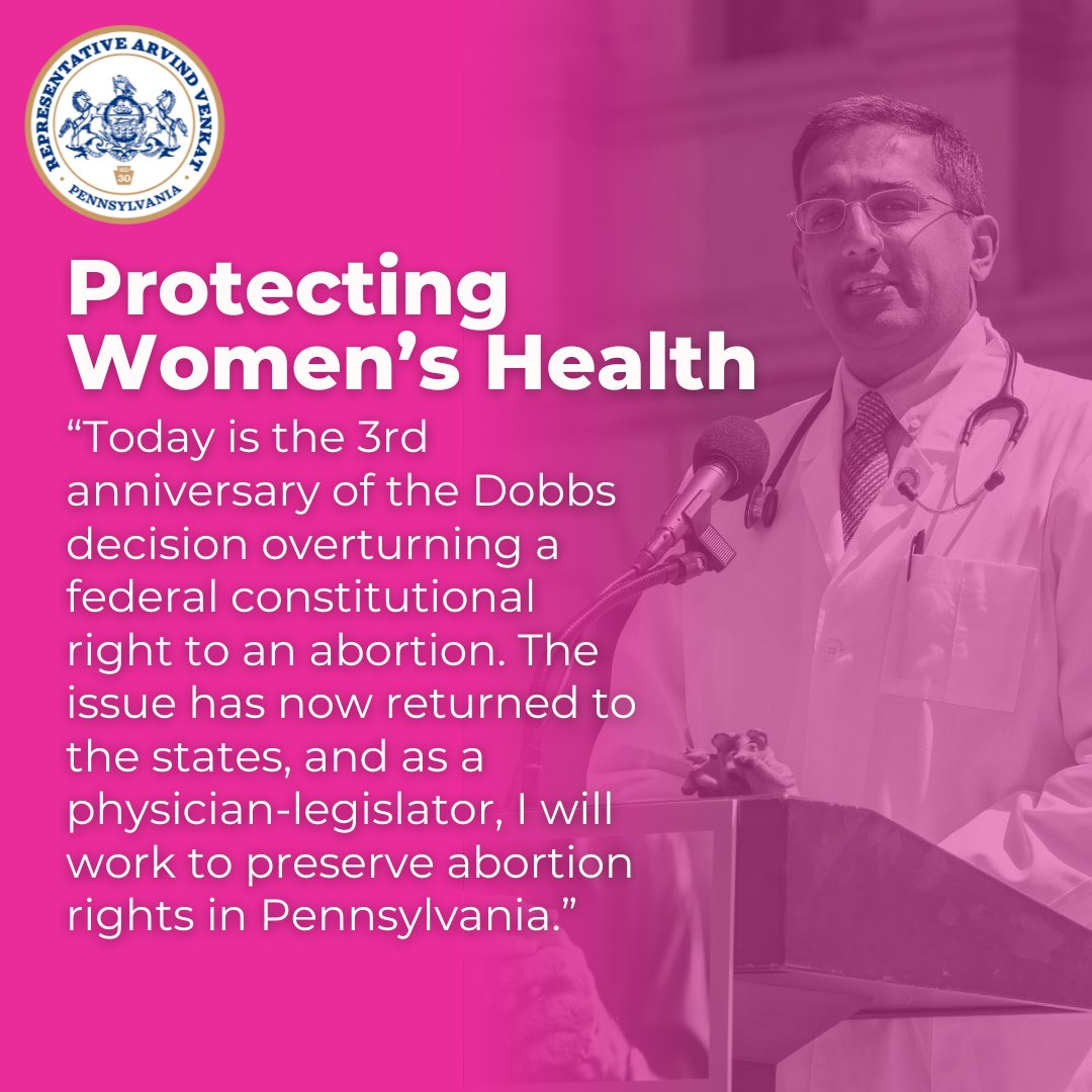 Today is the 3rd Anniversary of the Dobbs decision overturning a federal constitutional right to obtain an abortion. Now that this issue has returned to the state political process, as a physician-legislator, I am committed to preserving abortion rights in Pennsylvania.