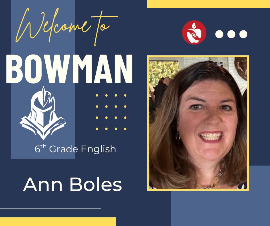 Welcome to Bowman Mrs. Boles! We are excited that you will be joining our English Department. Let’s Gooooooooooo!